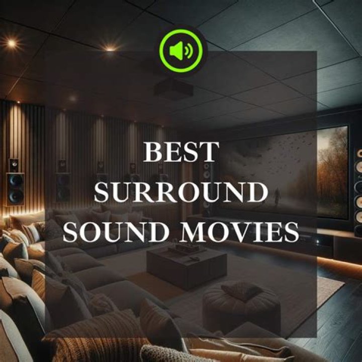 10 Surround Sound Movies You Need To Experience Immersive Cinema