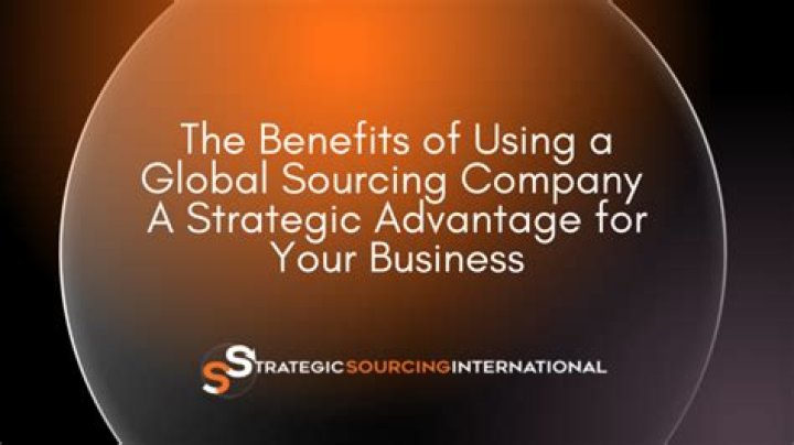 Unveiling The Unparalleled Benefits Of Global Sourcing