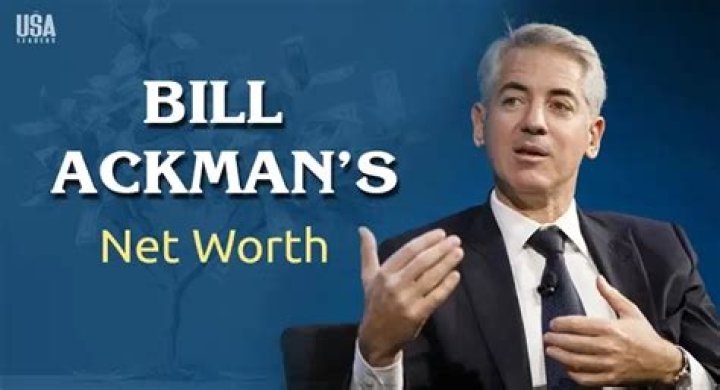 Bill Ackman's Net Worth And Income Decoded
