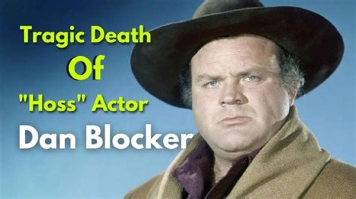 Uncovering The Tragic End: What Led To Dan Blocker's Untimely Demise?
