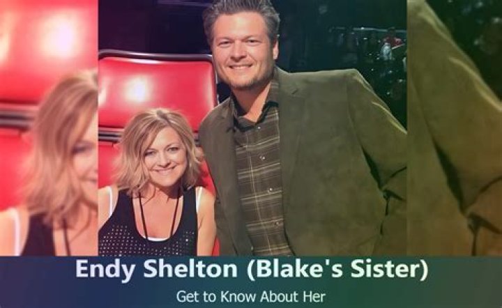 Endy Shelton, The Sister Behind Blake Shelton's Success