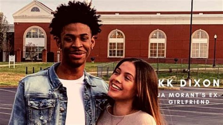 Kk Dixon, Ex-Girlfriend Of Ja Morant