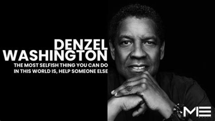 32 Most Inspiring and Noteworthy Denzel Washington Quotes (2022)