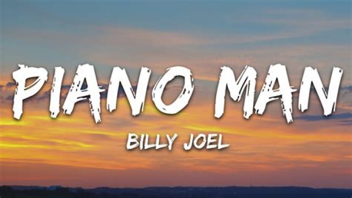Discover The Lyrics To Billy Joel's Iconic "Piano Man"