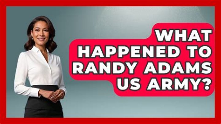 Discover The Fate Of Randy Adams: A Detailed Account