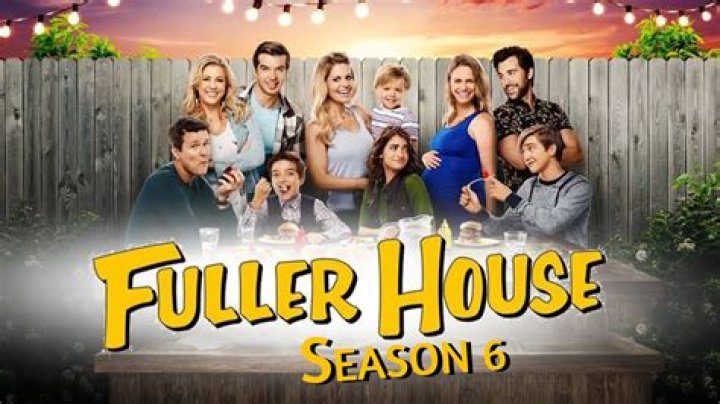 The Ultimate Guide To "Fuller House" Season 6: A Fond Farewell And Exciting New Beginnings