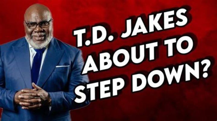 TD Jakes Resigns Amidst Step-Down Demands