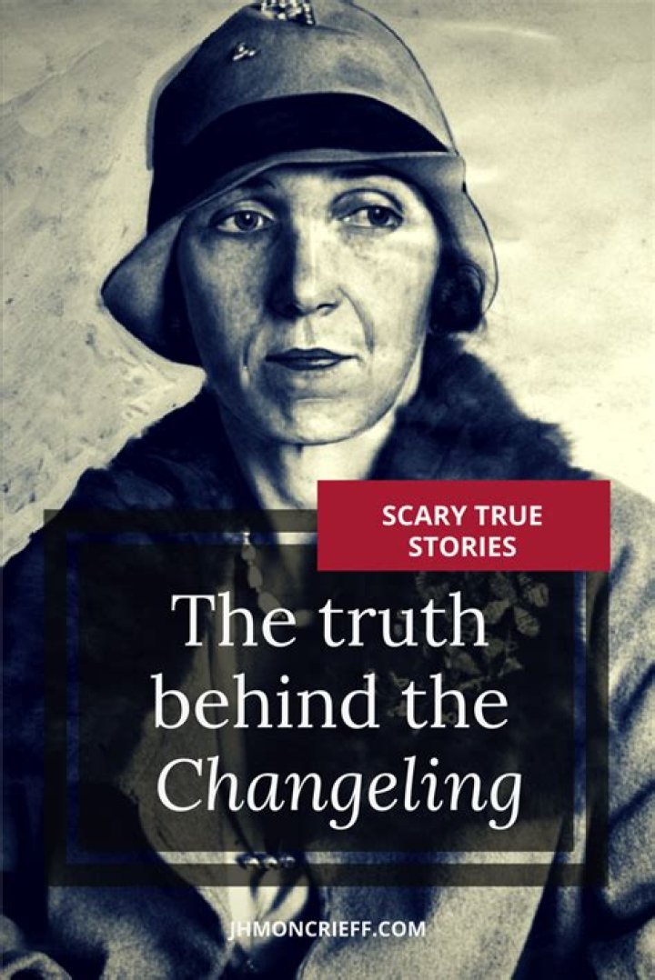The Eerie Truth Uncovered: What Lies Behind "Changeling"?
